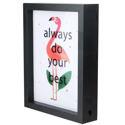 Northlight LED Lighted 'Always Do Your Best' Flamingo Framed Light Box 9" X 7" 3 Northlight LED Lighted 'Always Do Your Best' Flamingo Framed Light Box 9" X 7"